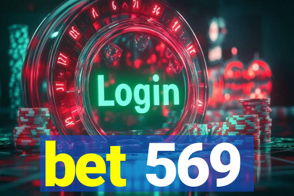 bet 569